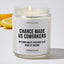 Chance Made Us Coworkers Bitching About Everyone Else Made Us Friends - Coworker Luxury Candle