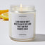 I Love How We Don't Need To Say It Out Loud That I Am Your Favorite Child - Mothers Day Luxury Candle