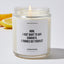 Mom, I Just Want To Say Congrats. I Turned Out Perfect - Mothers Day Luxury Candle