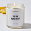 You are doing great! - Motivational Luxury Candle