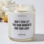 Don't ever let the dark moments dim your light - Motivational Luxury Candle