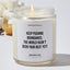 Keep pushing boundaries. The world hasn't seen your best yet! - Coworker Luxury Candle