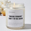 Moving Forward - Don't try me again - Coworker Luxury Candle