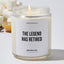 The Legend Has Retired - Retirement Luxury Candle