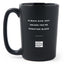Matte Black Coffee Mugs - Always Give 100% Unless You're Donating Blood - Coffee & Motivation Co.