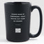 Chance Made Us Coworkers. Crazy Psycho Shit Made Us Friends - Matte Black Motivational Coffee Mug