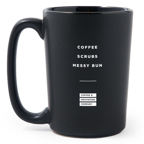 Matte Black Coffee Mugs - Coffee Scrubs Messy Bun - Coffee & Motivation Co.