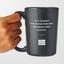 I'm A Teacher! I've Solved Problems You Never Knew Existed - Matte Black Coffee Mug