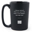 Matte Black Coffee Mugs - I Would Totally Hang Out With You Even if We Weren't Getting Paid - Coffee & Motivation Co.