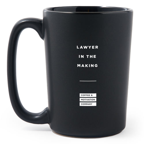 Matte Black Coffee Mugs - Lawyer in the Making - Coffee & Motivation Co.