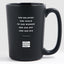 She Believed She Could, So She Worked Her Ass Off And She Did - Matte Black Coffee Mug