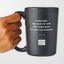 Sometimes You Have to Take Two Steps Back to Take Ten Forward - Matte Black Coffee Mug