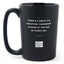 Matte Black Coffee Mugs - There's A Great Big Beautiful Tomorrow Shining At The End Of Every Day - Coffee & Motivation Co.