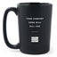 Your Comfort Zone Will Kill You - Matte Black Motivational Coffee Mug