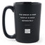The Dream Is Free Hustle Is Sold Separately - Matte Black Motivational Coffee Mug