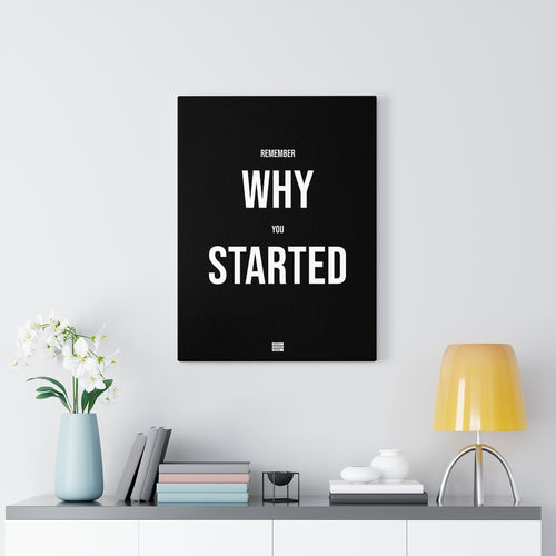 Remember Why You Started - Premium Motivational Canvas Art